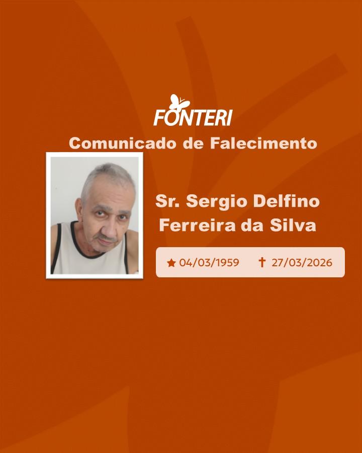 Com pesar, nos despedimos do Sr. Sergio Delfino Ferreira da Silva