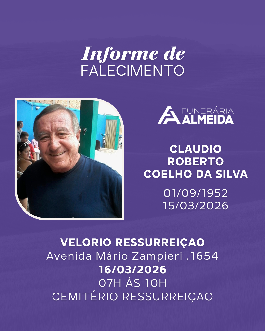COMUNICAMOS O FALECIMENTO DO SR.CLAUDIO ROBERTO COELHO DA SILVA