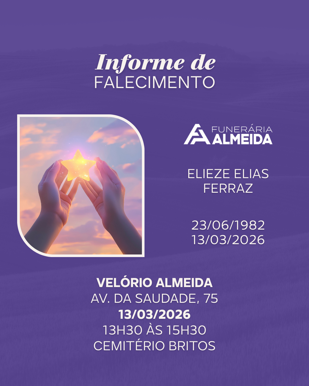 Comunicamos o falecimento do SR.  ELIEZE ELIAS FERRAZ