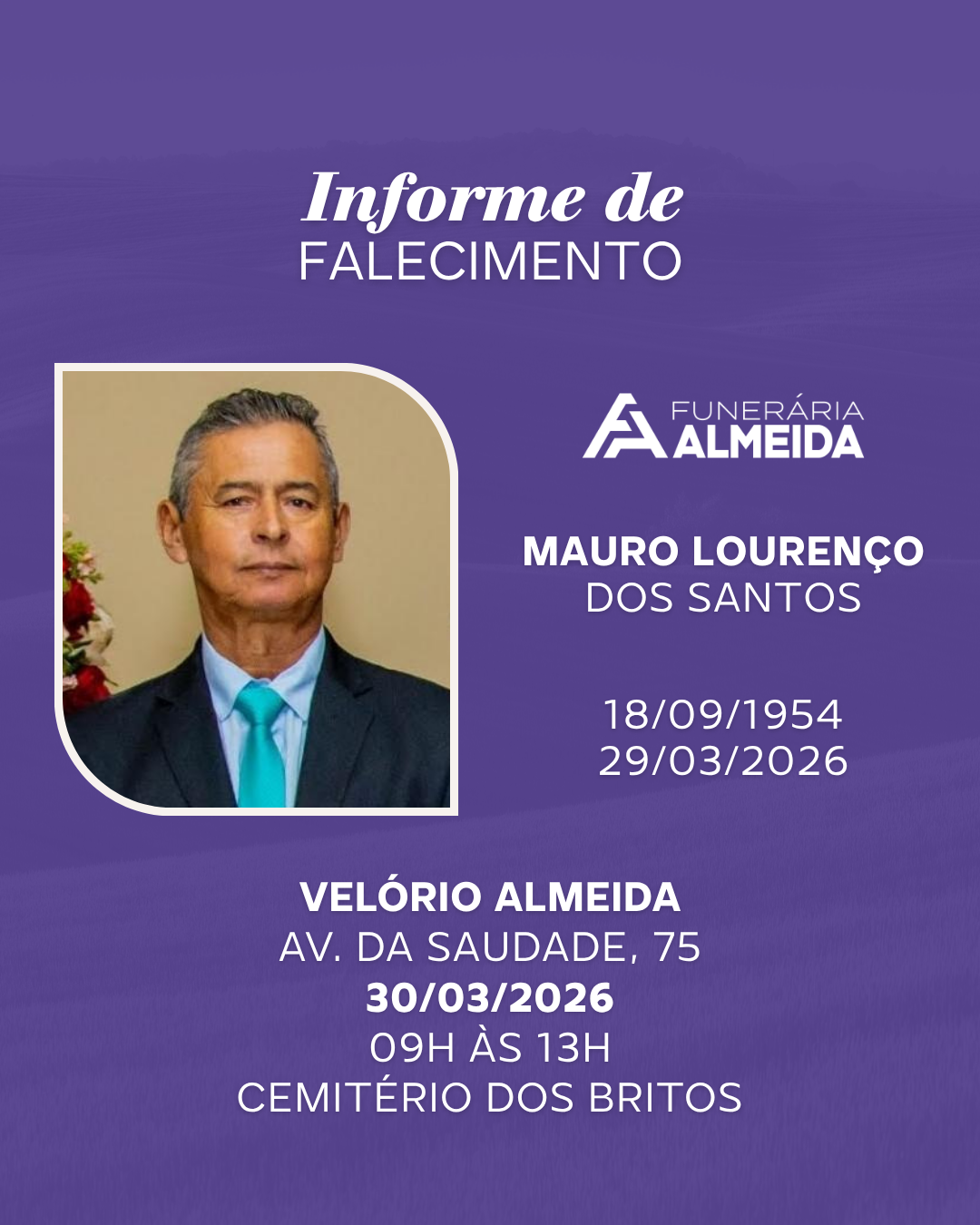 COMUNICAMOS O FALECIMENTO DO SR.MAURO LOURENÇO DOS SANTOS