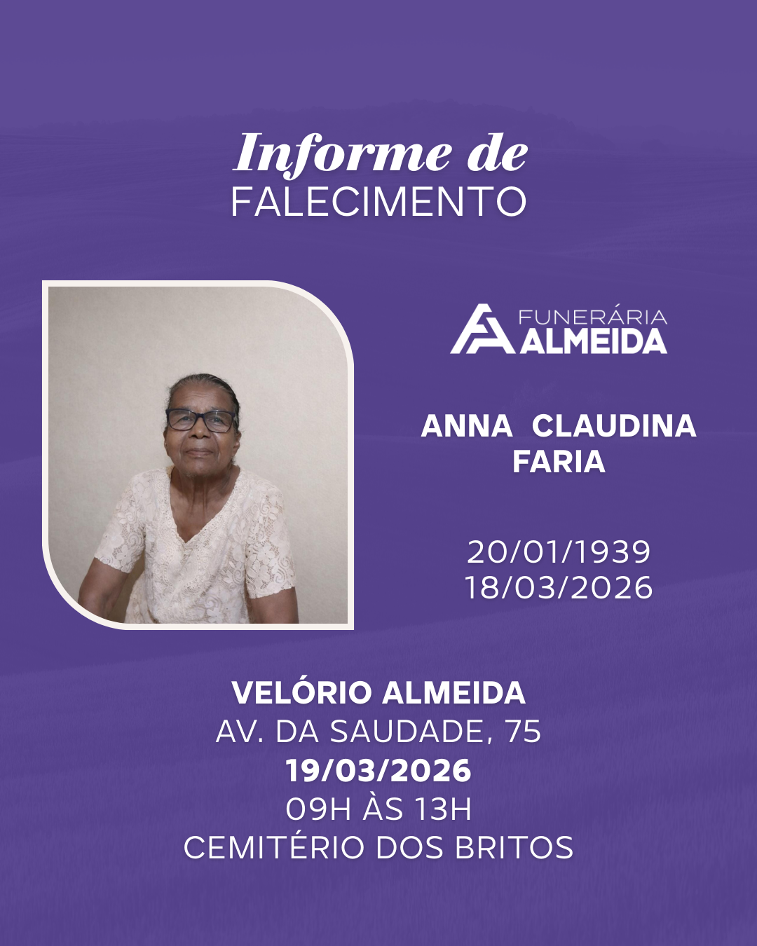 Funerária ALmeida comunica o falecimento da SRA. ANNA CLAUDINA FARIA