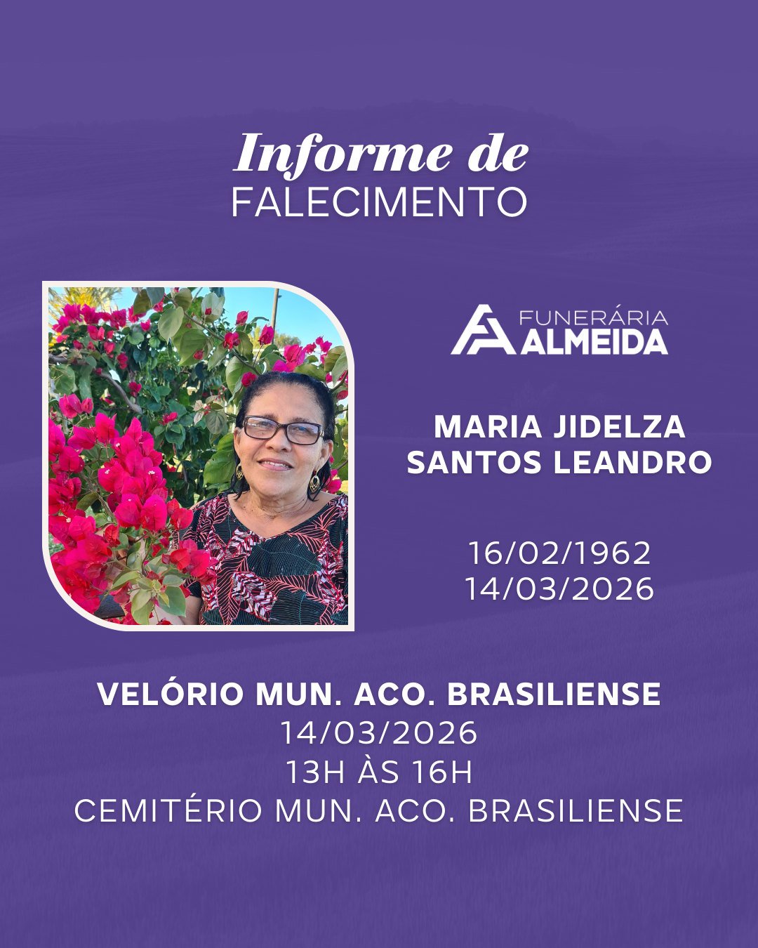 Funerária Almeida comunica o falecimento da SRA. MARIA JIDELZA SANTOS LEANDRO