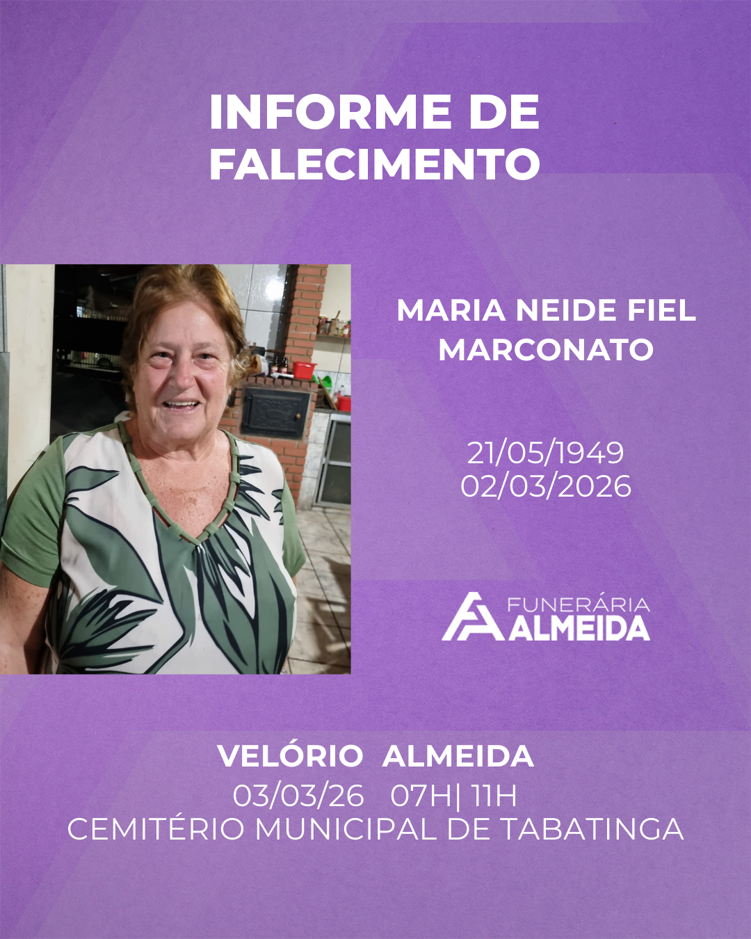 Funerária Almeida comunica o falecimento da SRA. MARIA NEIDE FIEL MARCONATO