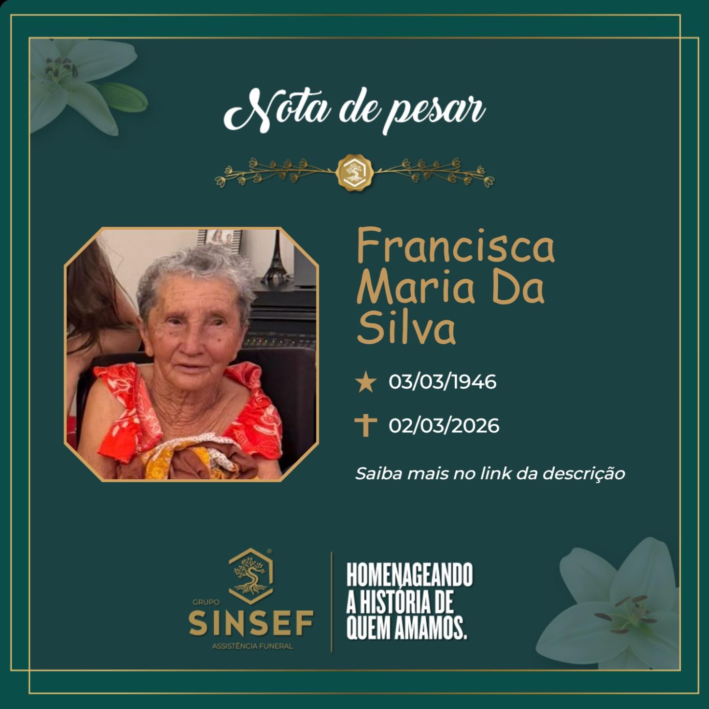 O Grupo Sinsef se despede da Sra. Francisca Maria da Silva