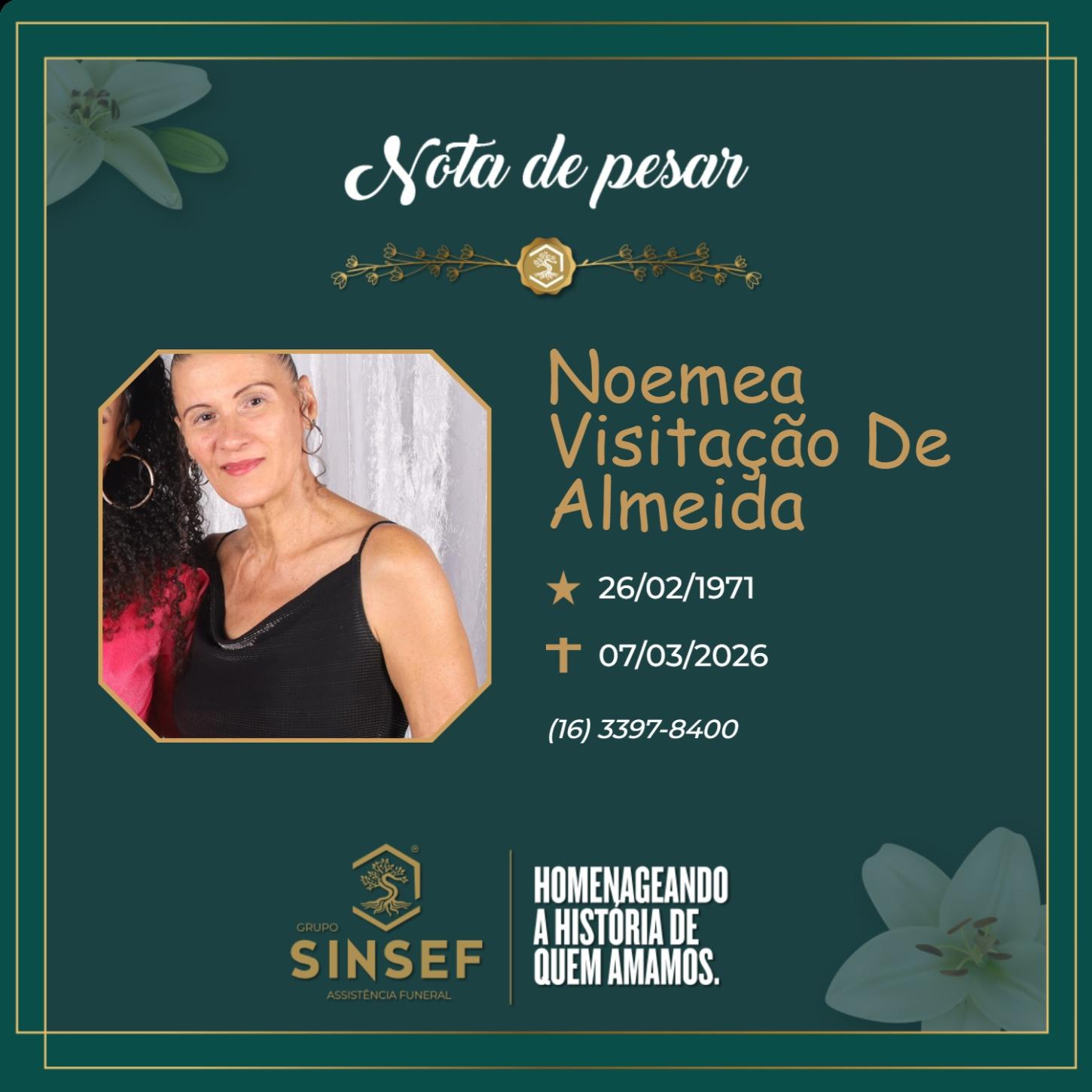 o Grupo Sinsef se despede da Sra. Noemea Visitação de Almeida