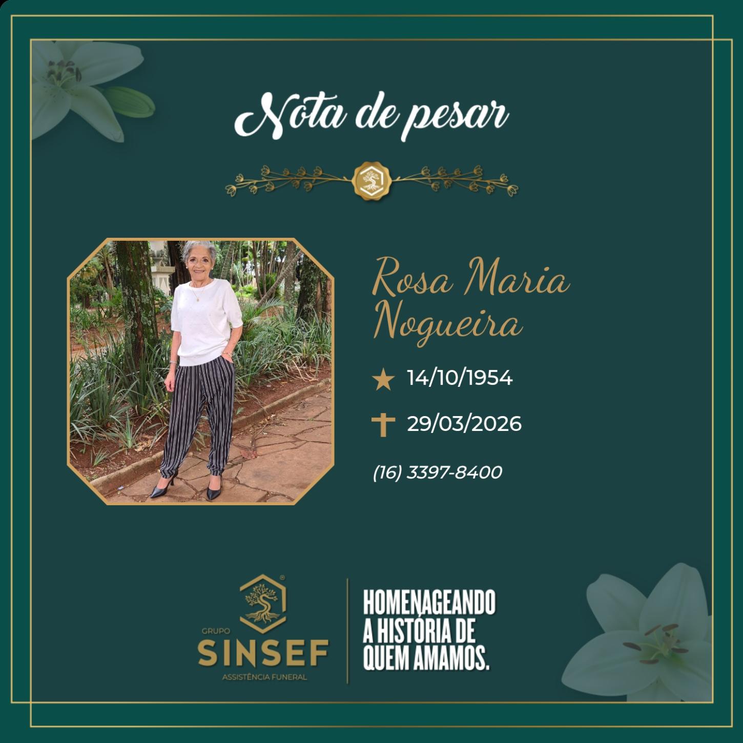O Grupo Sinsef se despede da Sra. Rosa Maria Nogueira 