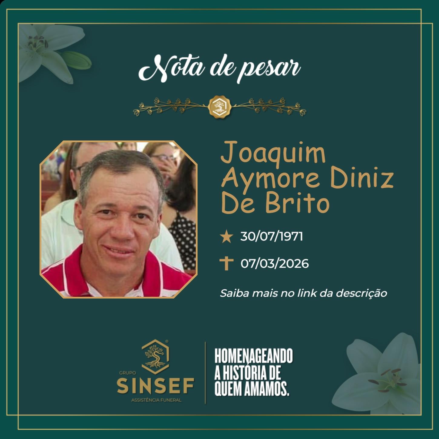O Grupo Sinsef se despede do Sr. Joaquim Aymore Diniz de Brito