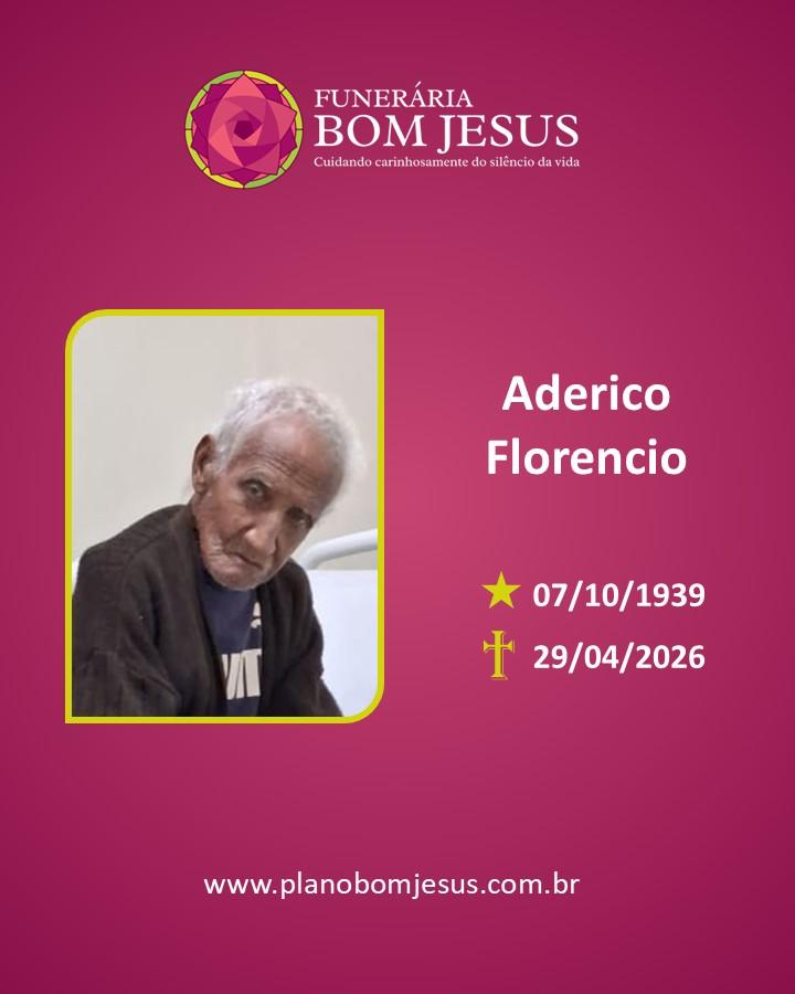 A Funerária Bom Jesus comunica o falecimento do Sr. Aderico Florencio.