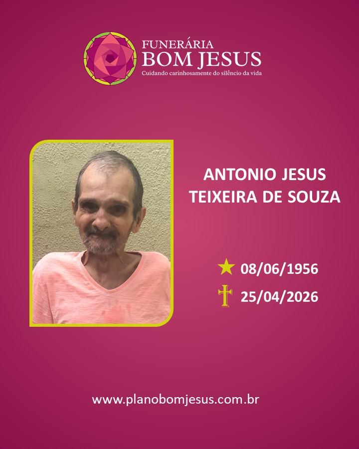 A Funerária Bom Jesus comunica o falecimento Do Sr ANTONIO JESUS TEIXEIRA DE SOUZA