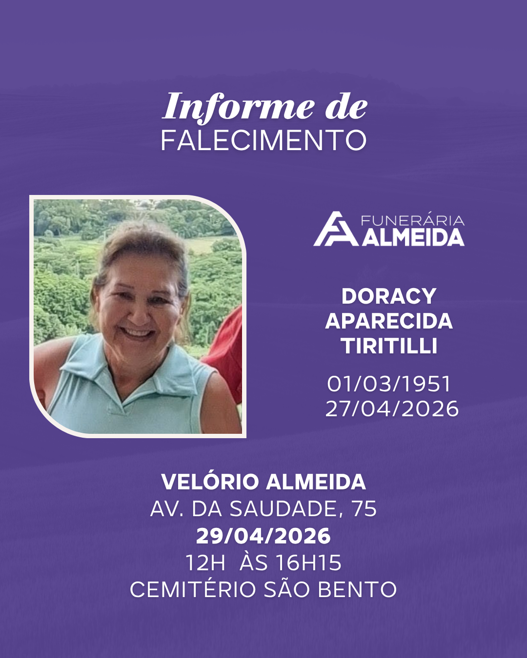 Comunicamos o falecimento da SRA. DORACY APARECIDA TIRITILLI 