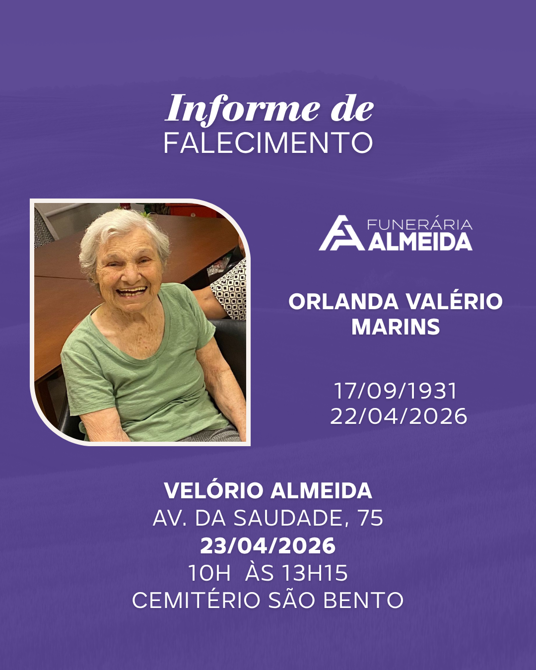 Comunicamos o falecimento da SRA. ORLANDA VALÉRIO MARINS