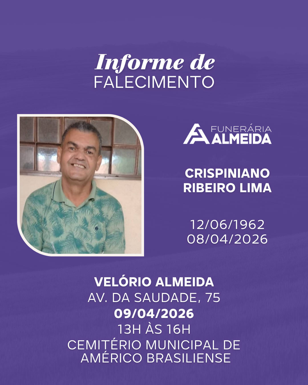 Comunicamos o falecimento do SR. CRISPINIANO RIBEIRO LIMA (mais conhecido como Tuca)