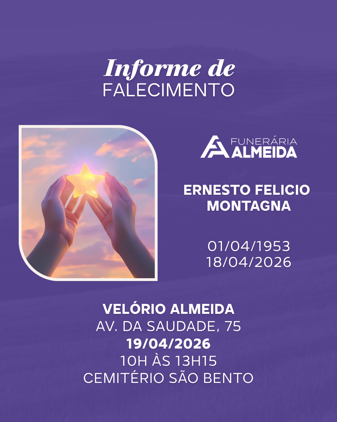 Comunicamos o falecimento do SR. ERNESTO FELICIO MONTAGNA (Mais Conhecido como TINHÃO )