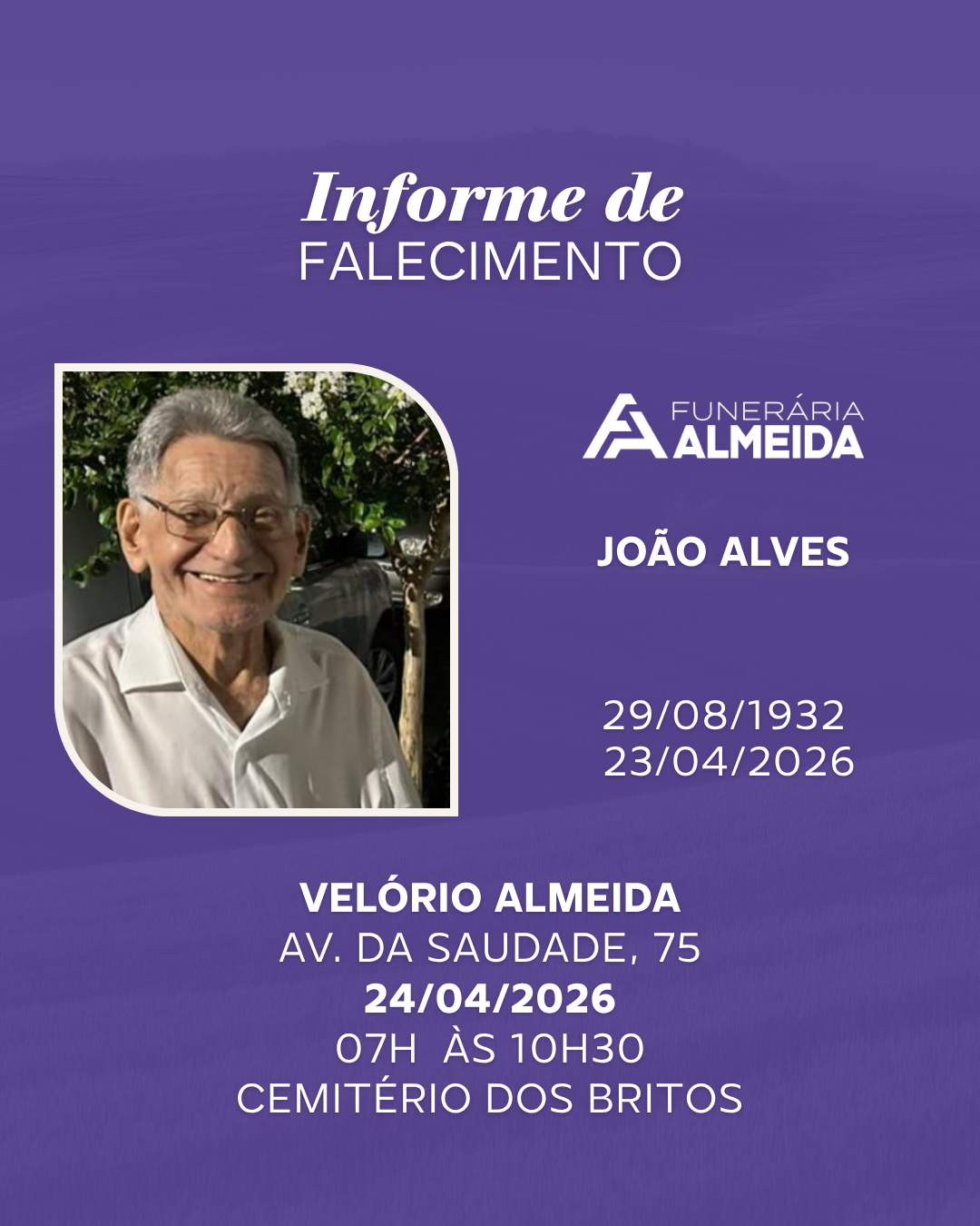 Comunicamos o falecimento do SR. JOÃO ALVES