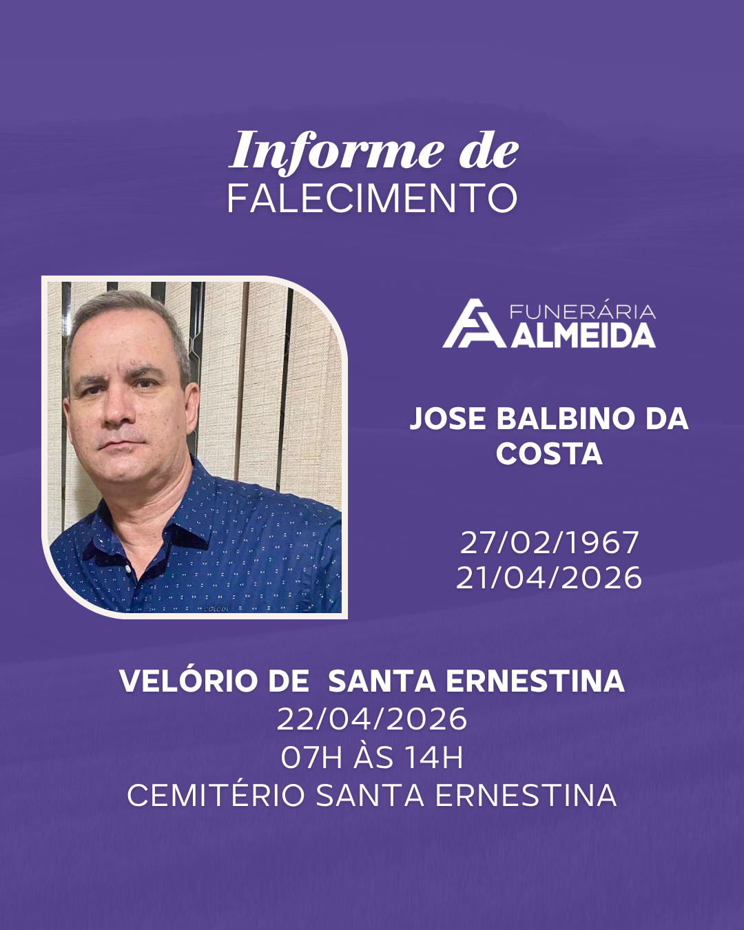 Comunicamos o Falecimento do Sr.  JOSE  BALBINO DA COSTA