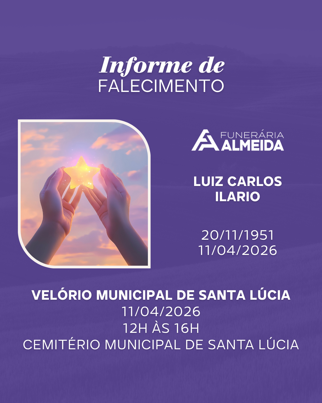 Comunicamos o falecimento do SR. LUIZ CARLOS ILARIO