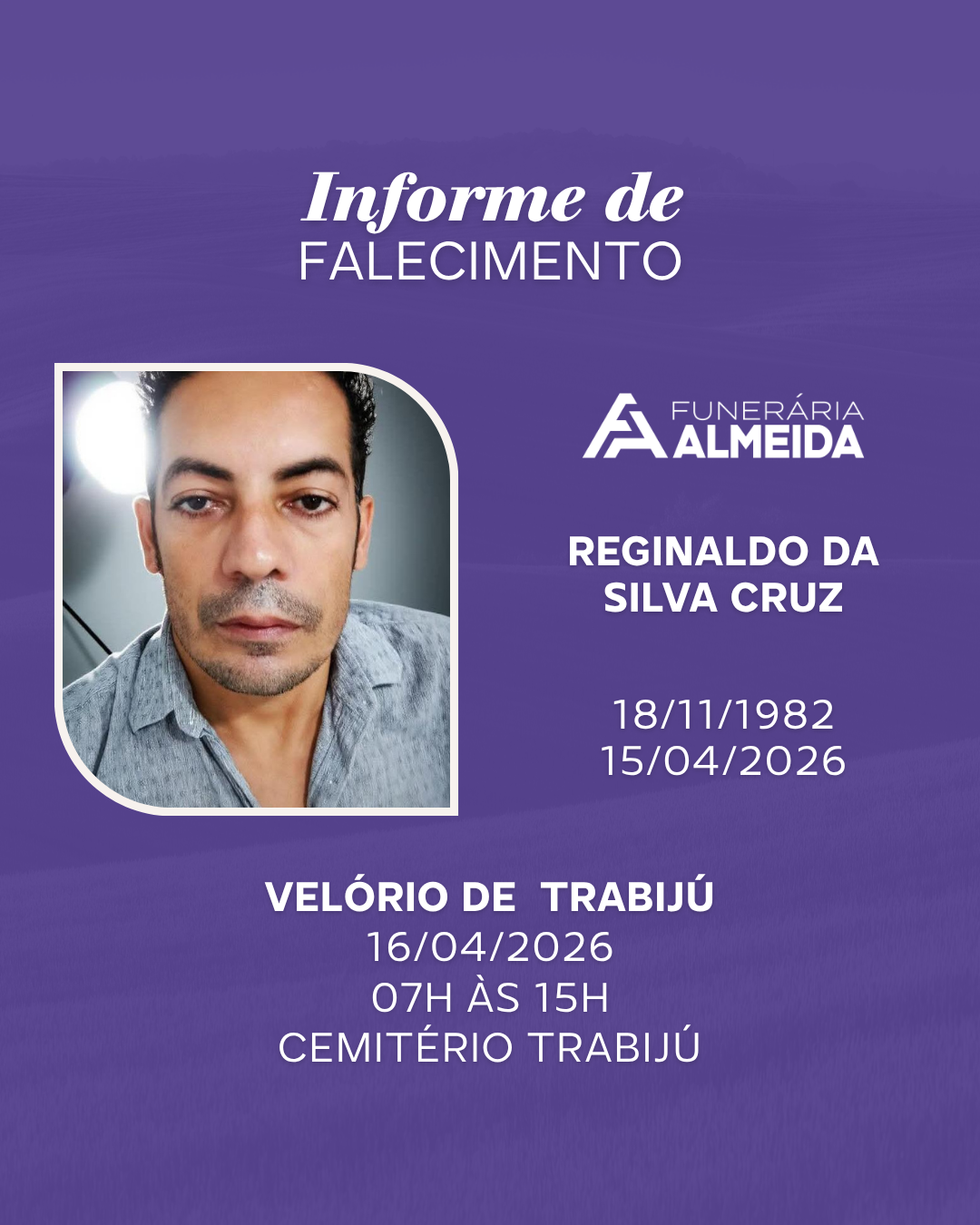 Comunicamos o falecimento do SR. REGINALDO DA SILVA CRUZ mais conhecido como ZOIÃO 