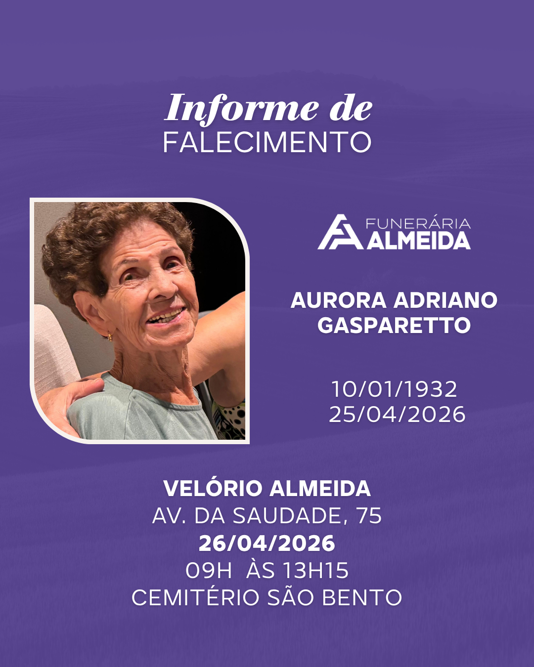 Funerária Almeida comunica o falecimemto da SRA. AURORA ADRIANO GASPARETTO