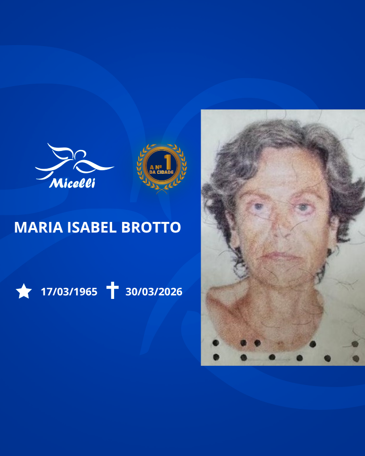 O GRUPO MICELLI COMUNICA O FALECIMENTO DA SRA. MARIA ISABEL BROTTO.