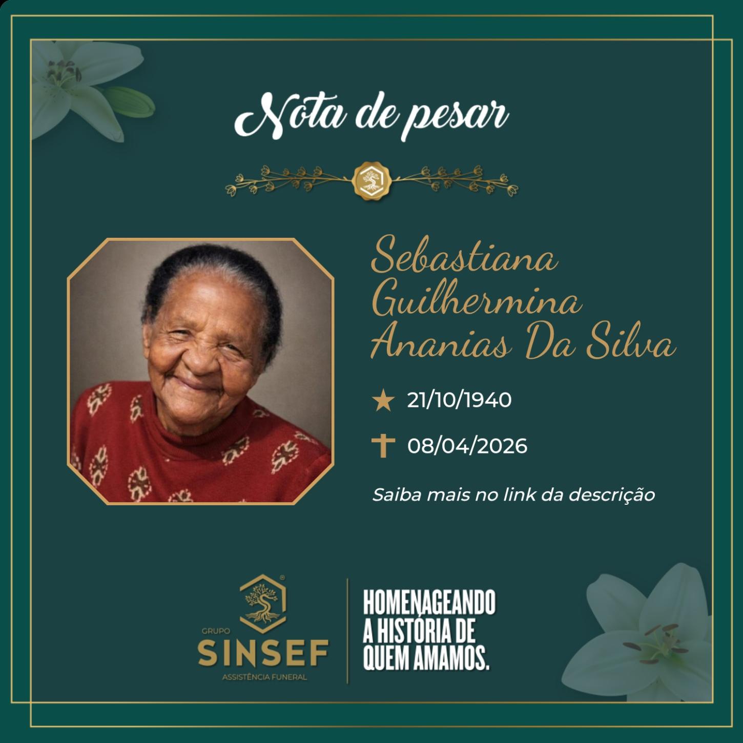 O Grupo Sinsef comunica o falecimento da Sra. Sebastiana Guilhermina Ananias da Silva 