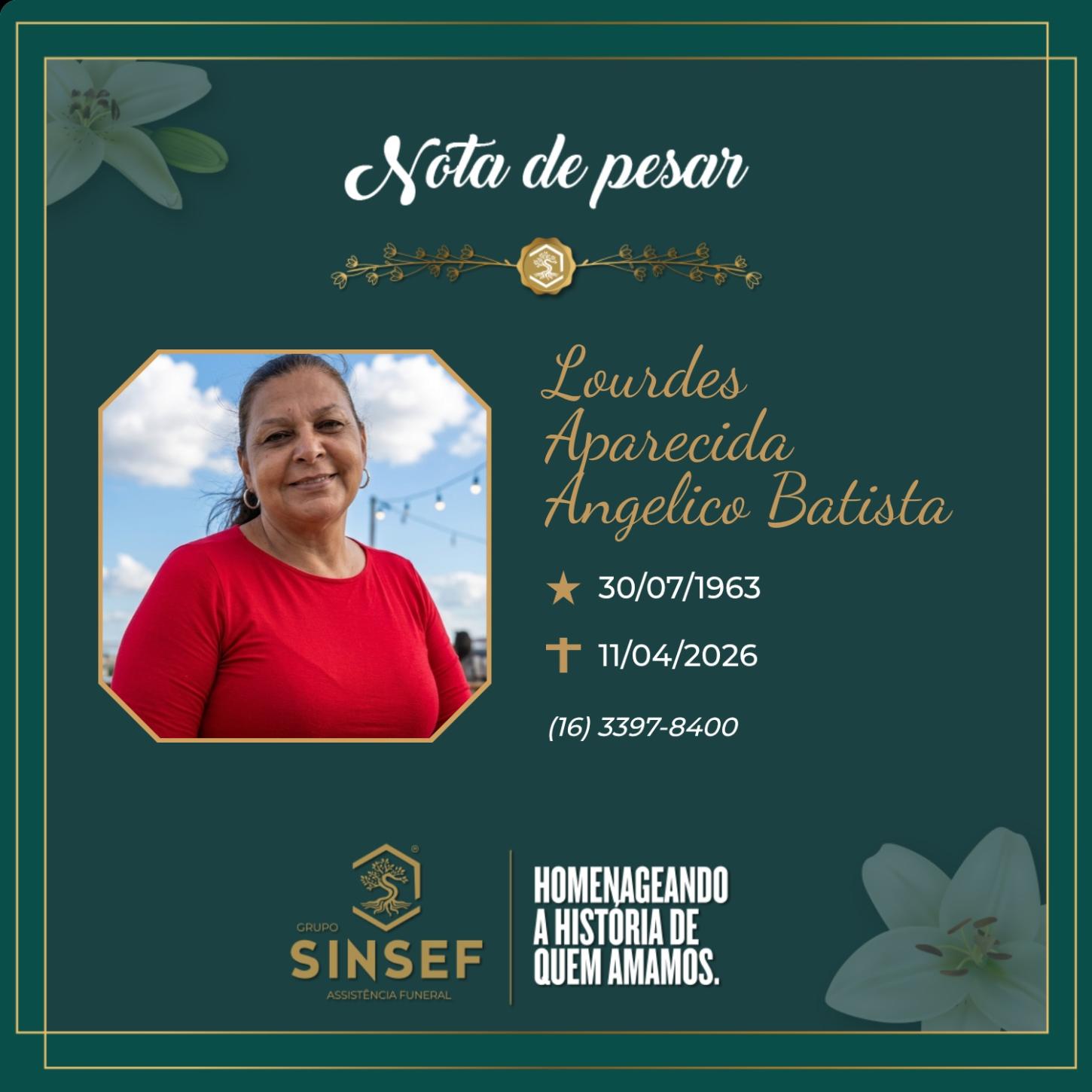 O Grupo Sinsef se despede da Sra. Lourdes Aparecida Angelico Batista 