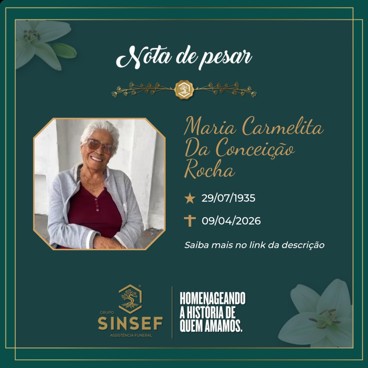 O Grupo Sinsef se despede da Sra. Maria Carmelita da Conceição Rocha 