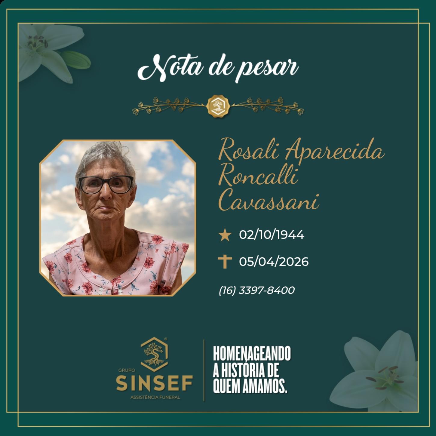O Grupo Sinsef se despede da Sra. Rosali Aparecida Roncalli Cavassani 