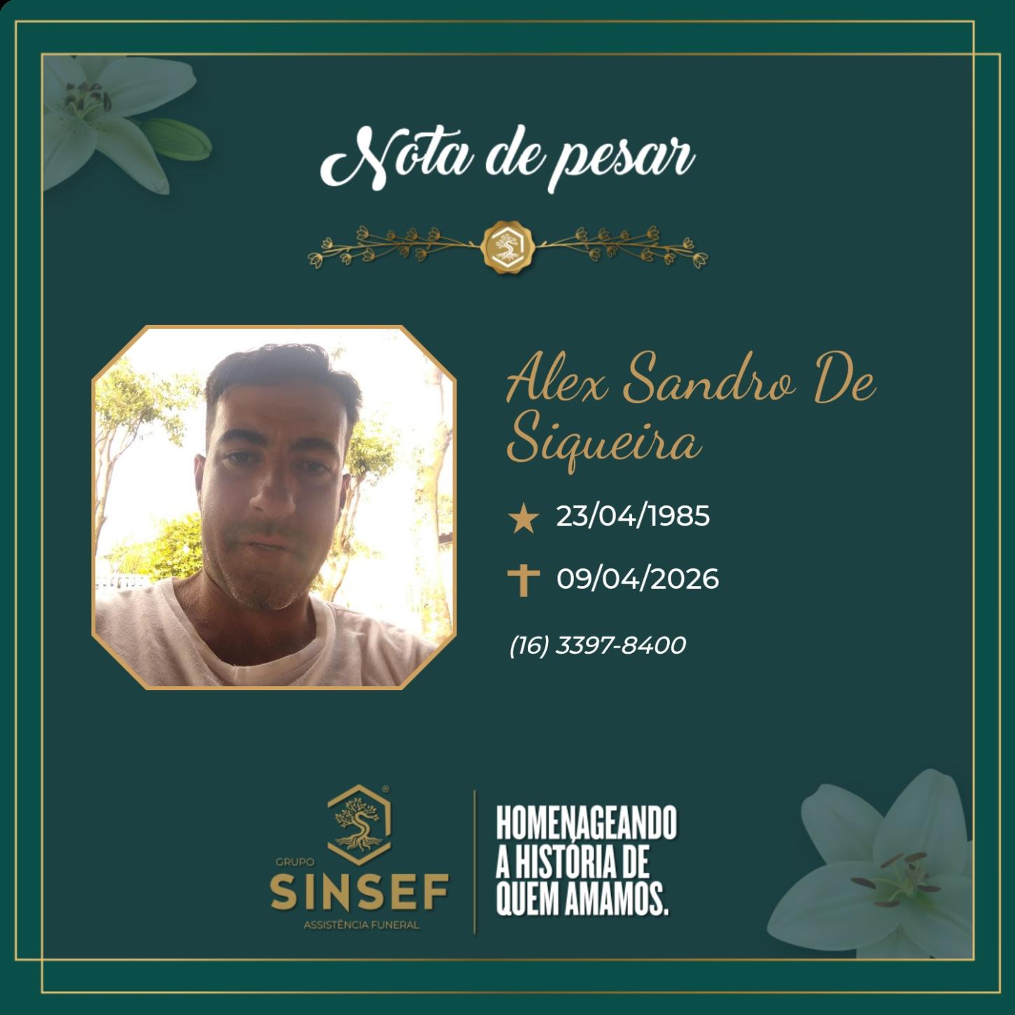 O Grupo Sinsef se despede de Alex Sandro  de Siqueira 