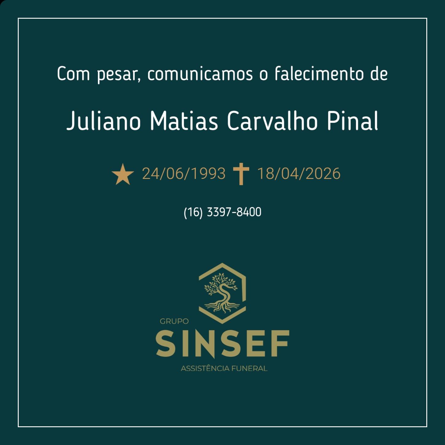 O Grupo Sinsef se despede do Sr. Juliano Matias Carvalho Pinal 