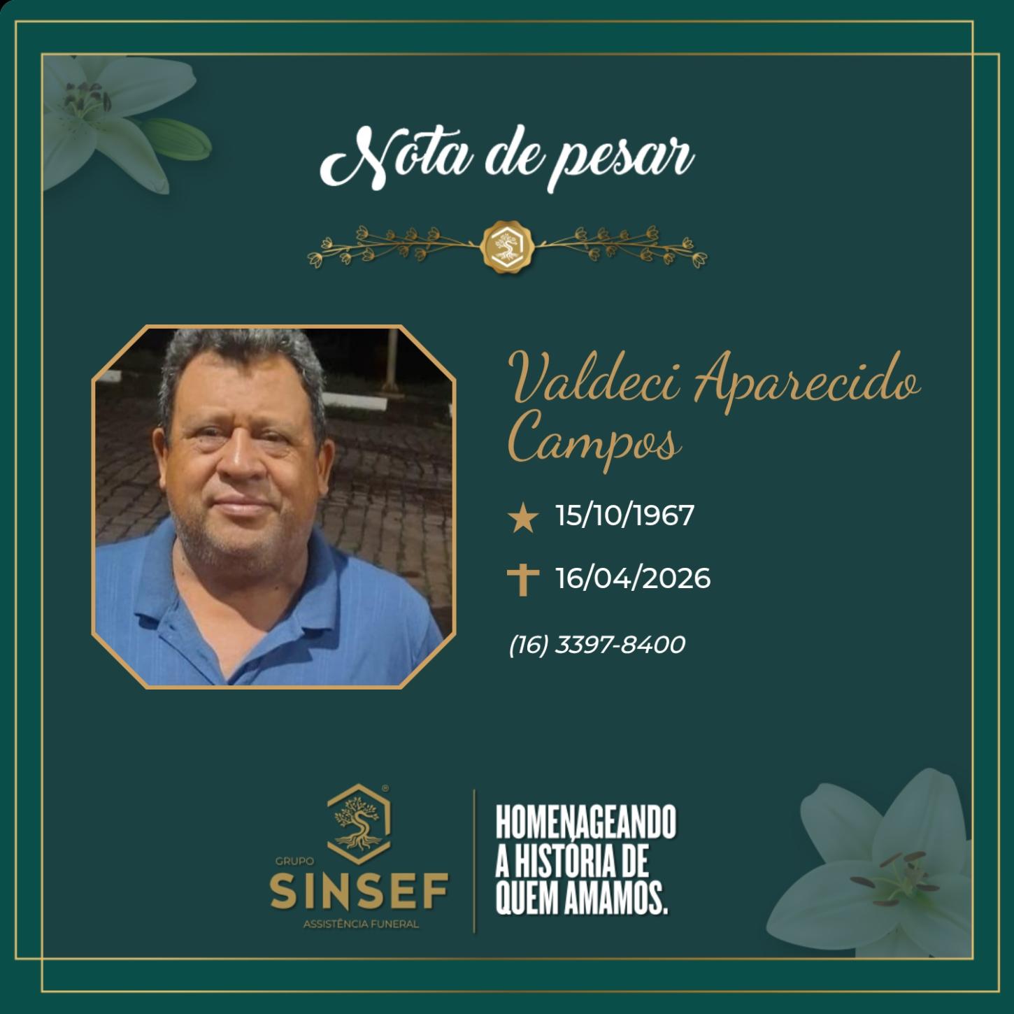 O Grupo Sinsef se despede do Sr. Valdeci Aparecido Campos 