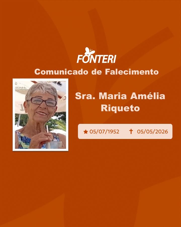 Com pesar, nos despedimos da Sra. Maria Amélia Riqueto 