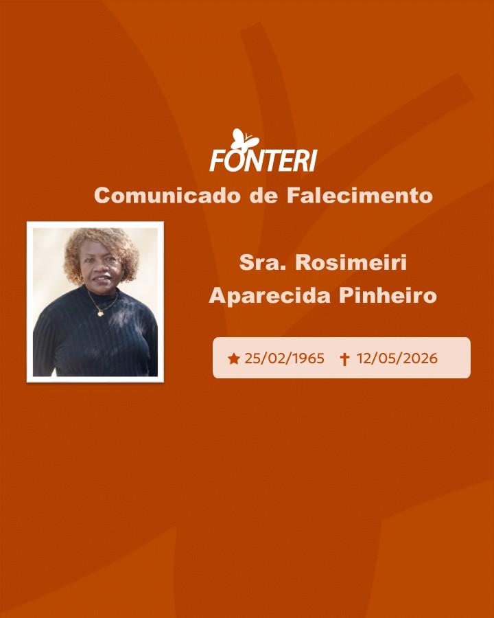 Com pesar, nos despedimos da Sra. Rosimeiri Aparecida Pinheiro