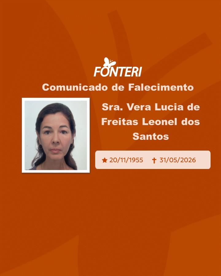 Com pesar, nos despedimos da Sra. Vera Lucia de Freitas Leonel dos Santos