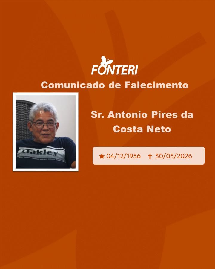 Com pesar, nos despedimos do Sr Antonio Pires da Costa Neto  