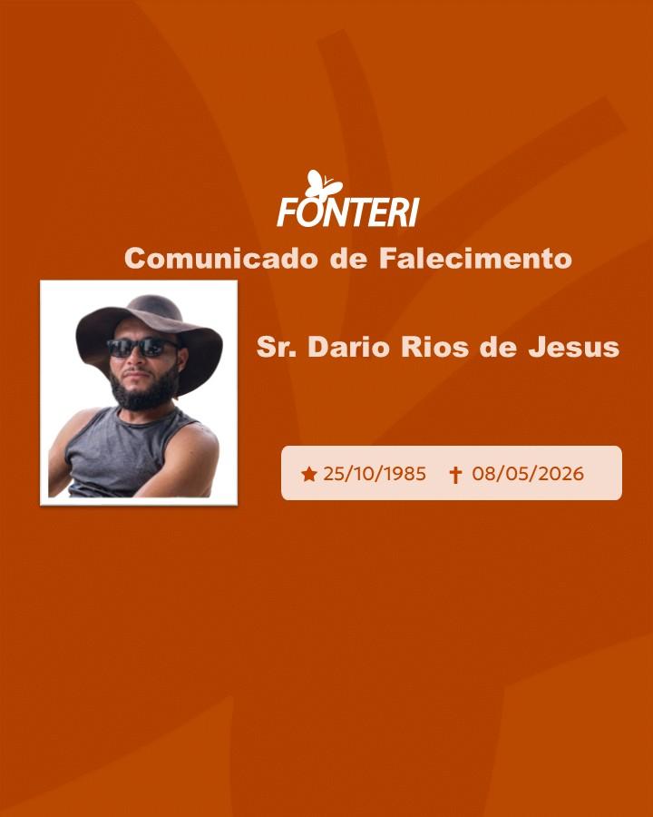 Com pesar, nos despedimos do Sr. Dario Rios de Jesus  