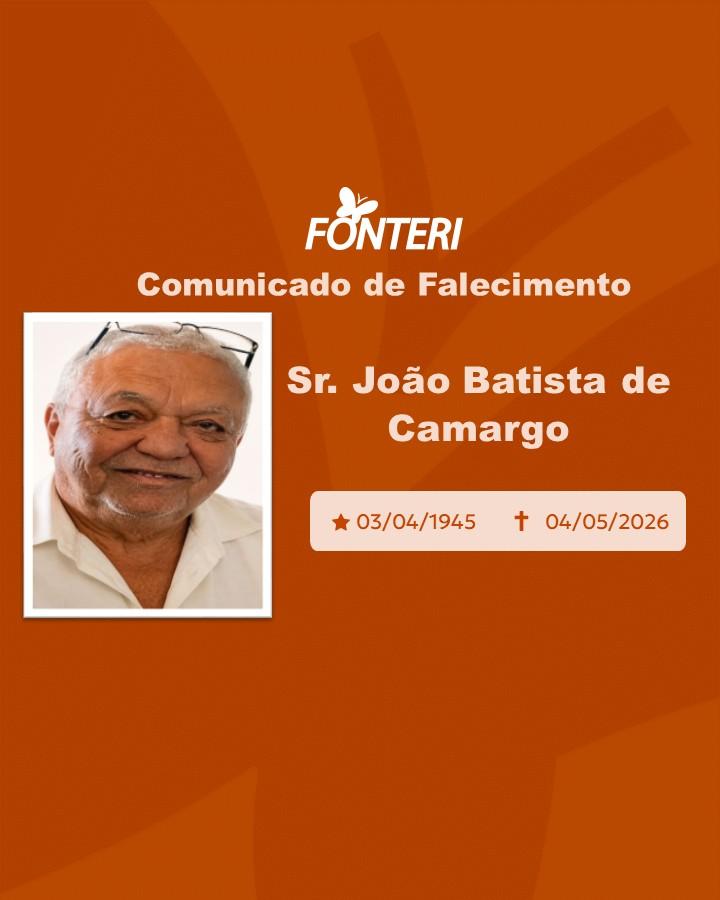 Com pesar, nos despedimos do Sr. João Batista de Camargo
