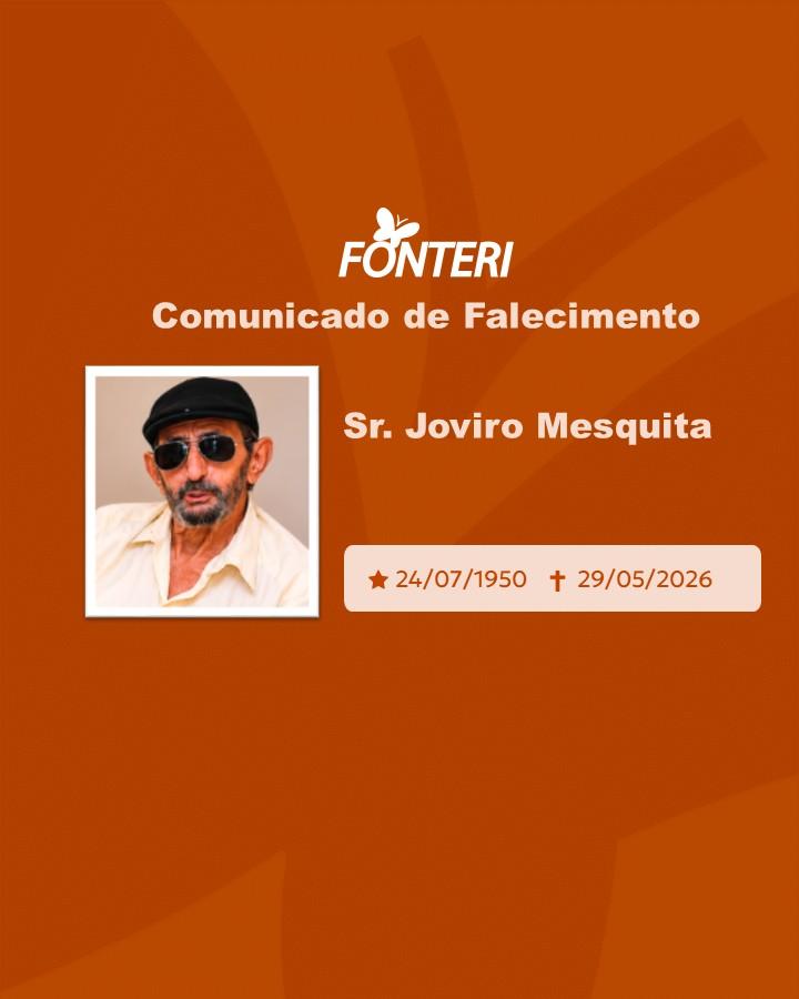 Com pesar, nos despedimos do Sr. Joviro Mesquita