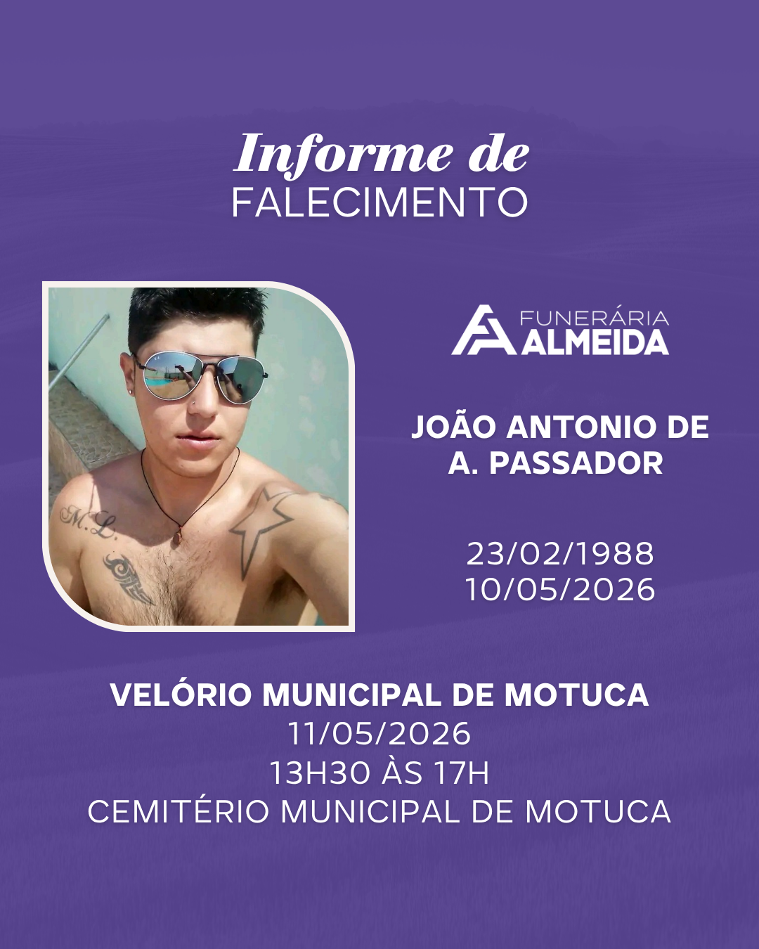 Comunicamos a nota de falecimento do jovem JOÃO ANTONIO DE AQUINO PASSADOR 