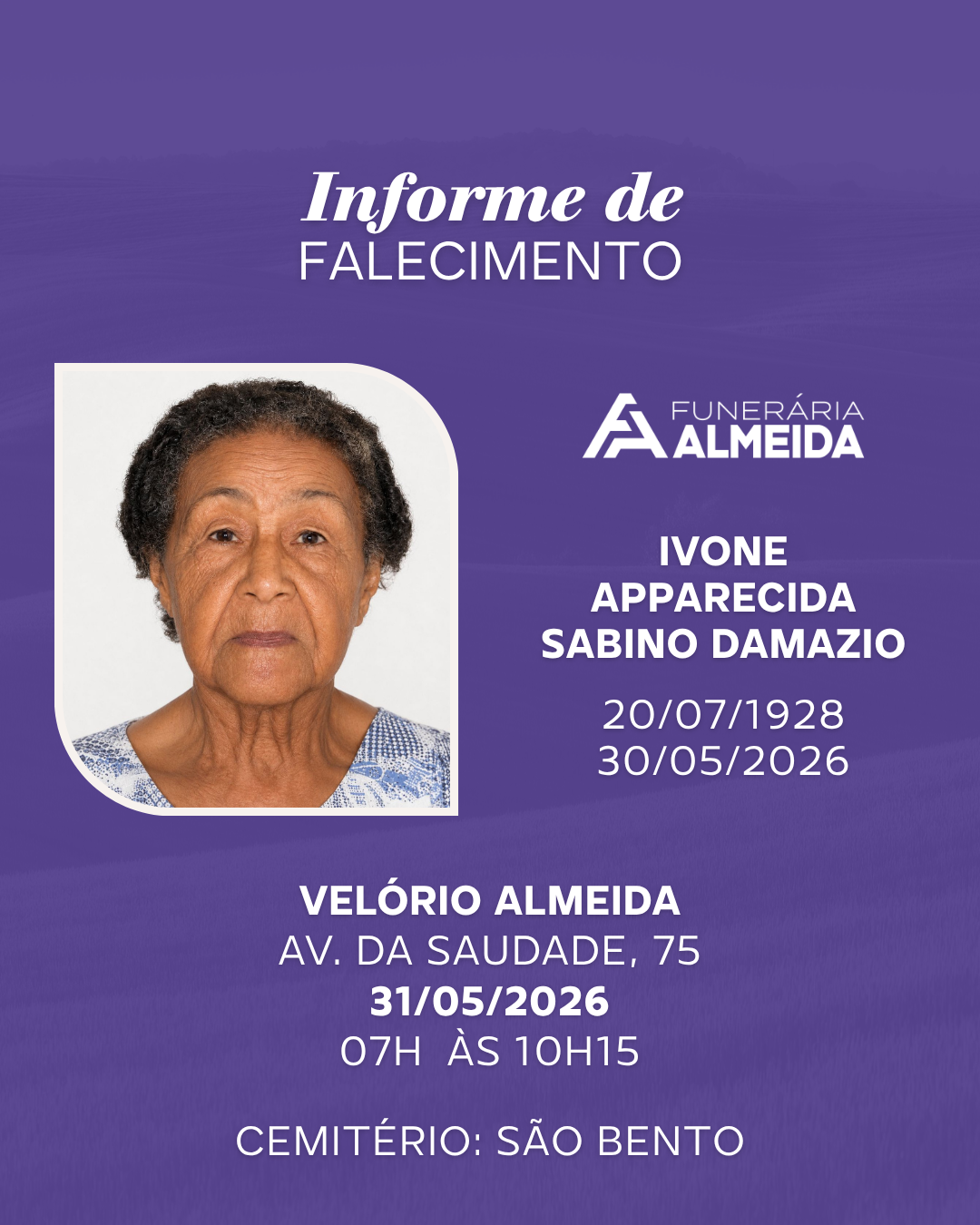 Comunicamos o Falecimento da Sra. IVONE APPARECIDA SABINO DAMAZIO