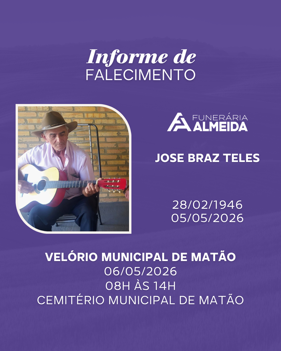 Comunicamos o Falecimento do Sr. JOSE BRAZ TELES