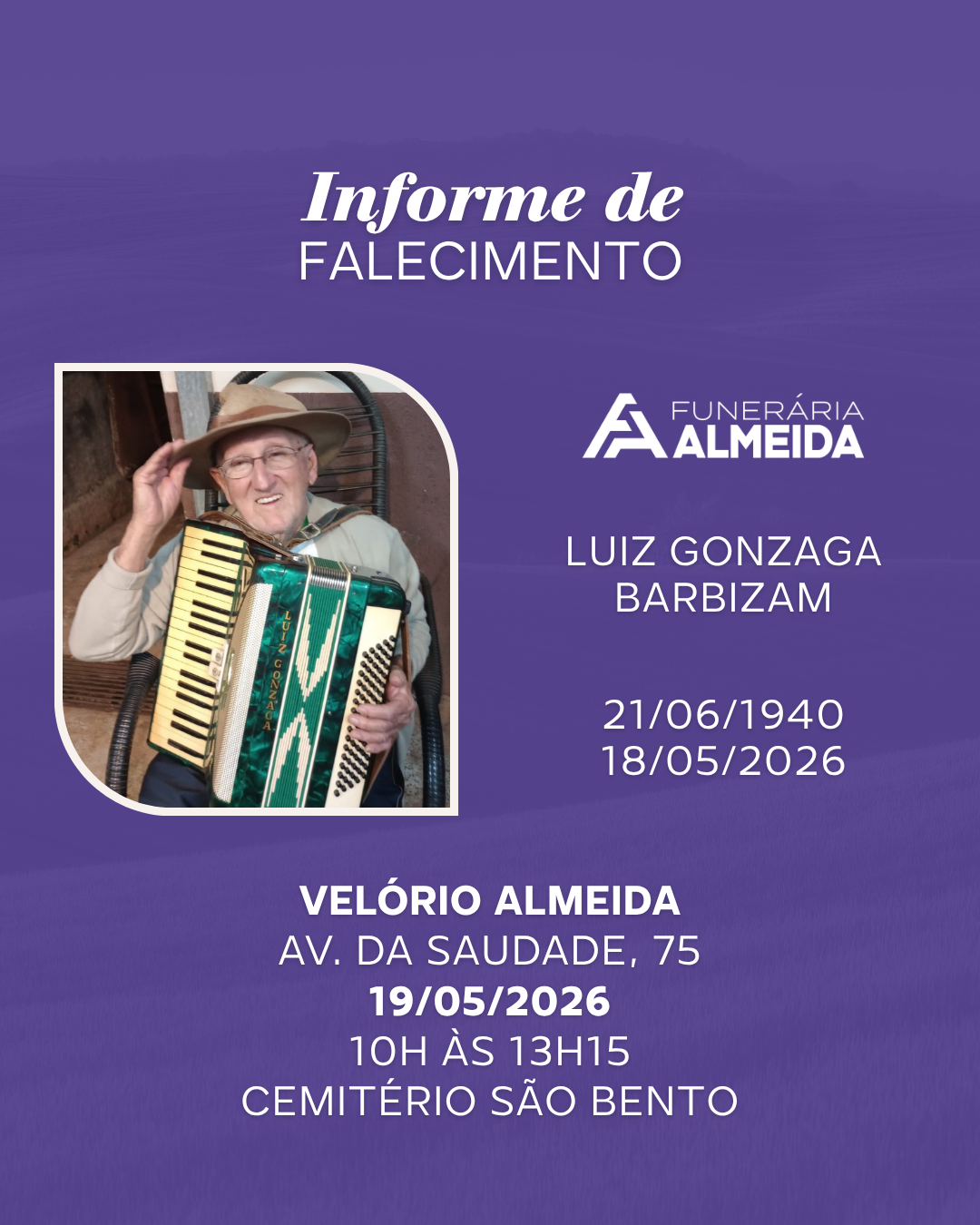 Comunicamos o falecimento do SR. LUIZ GONZAGA BARBIZAM