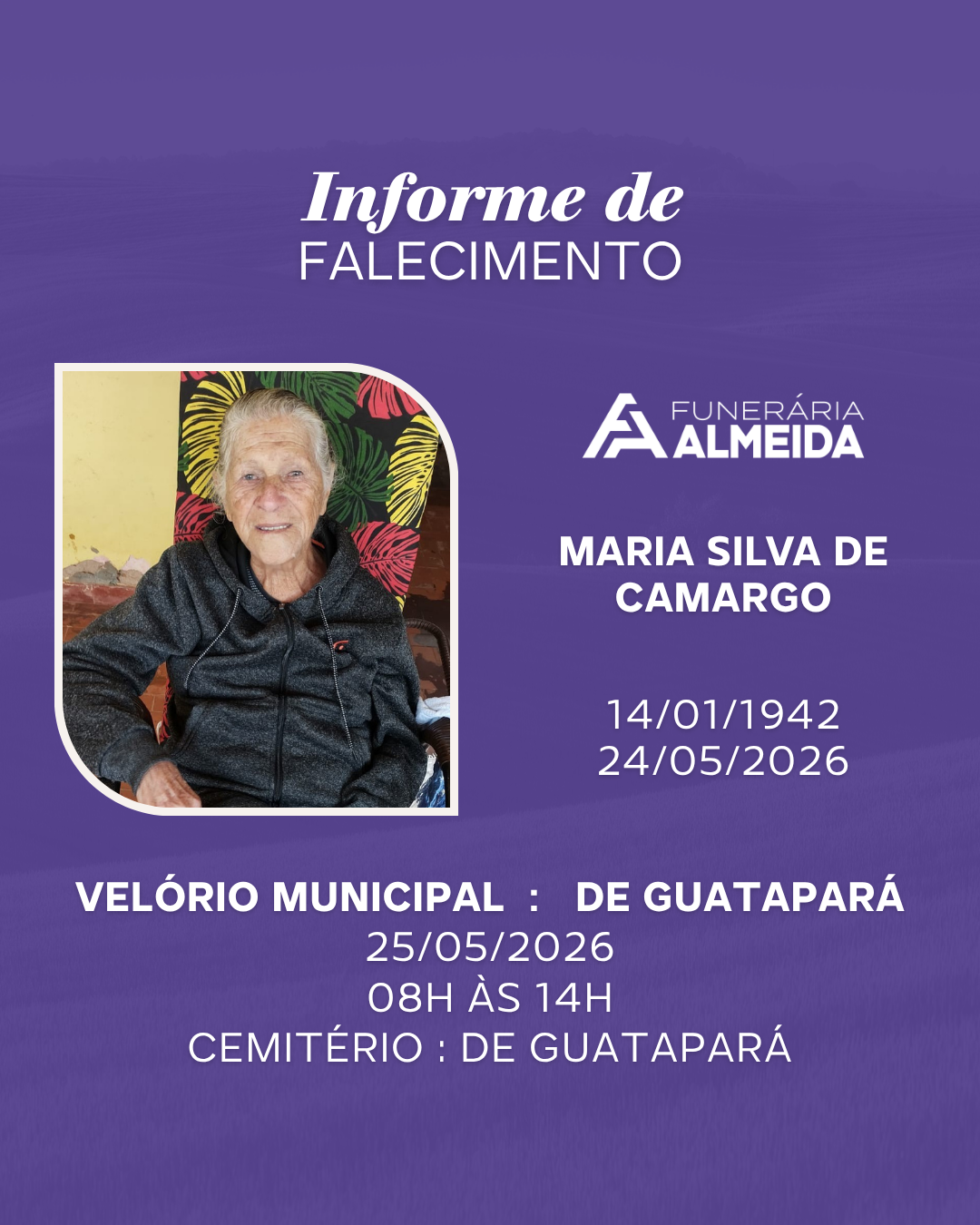 Comunicamos o falecimento da SRA. MARIA SILVA DE CAMARGO .
