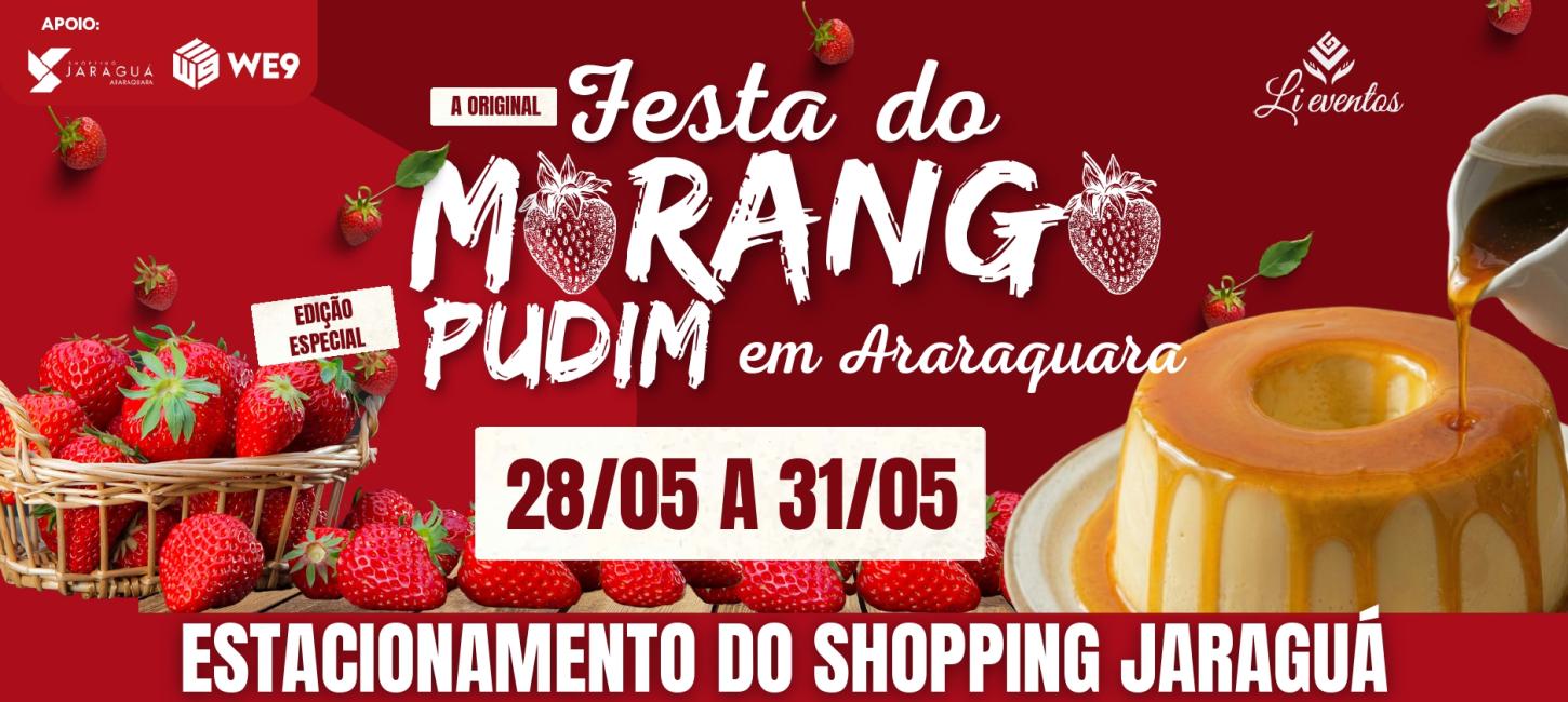 Festa do Morango – Edição Pudim chega ao Shopping Jaraguá Araraquara com sabores inéditos e entrada gratuita