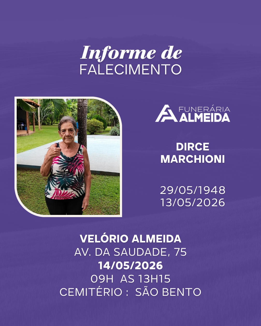 Funerária Almeida comunica o falecimento da SRA. DIRCE MARCHIONI