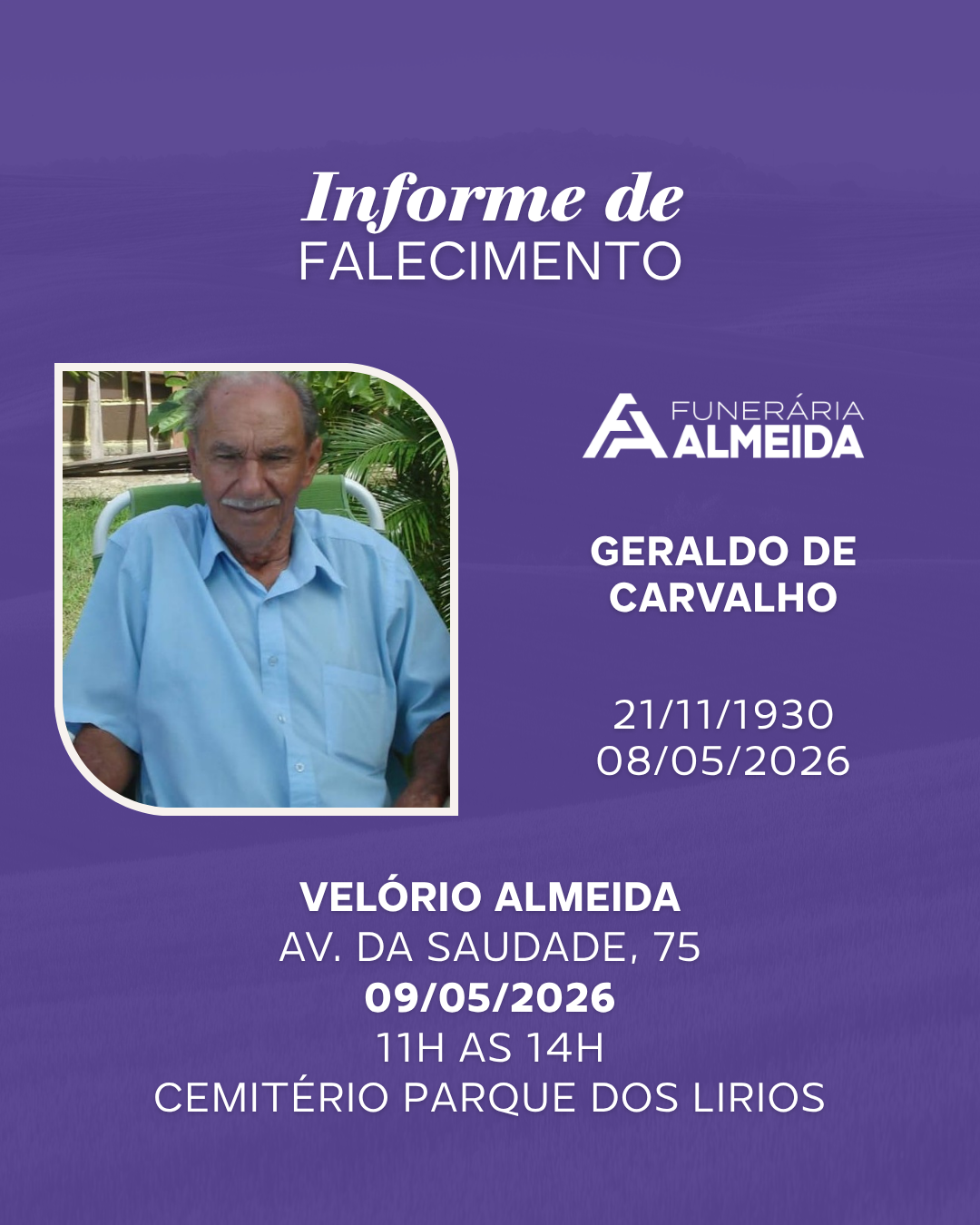 Funerária Almeida comunica o falecimento do SR. GERALDO DE CARVALHO