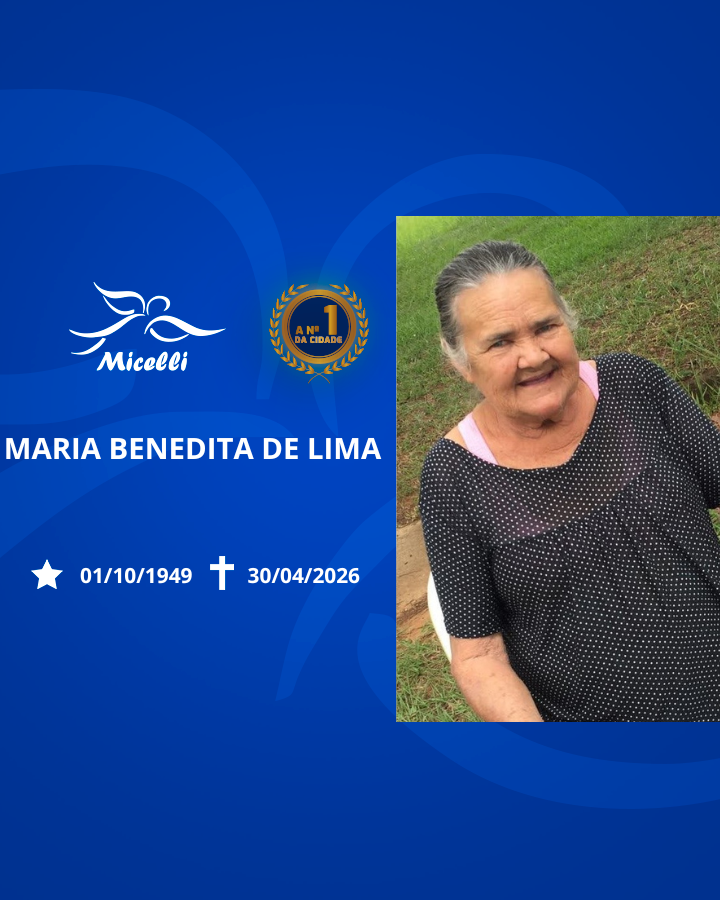 O GRUPO MICELLI COMUNICA O FALECIMENTO DA SRA. MARIA BENEDITA DE LIMA.