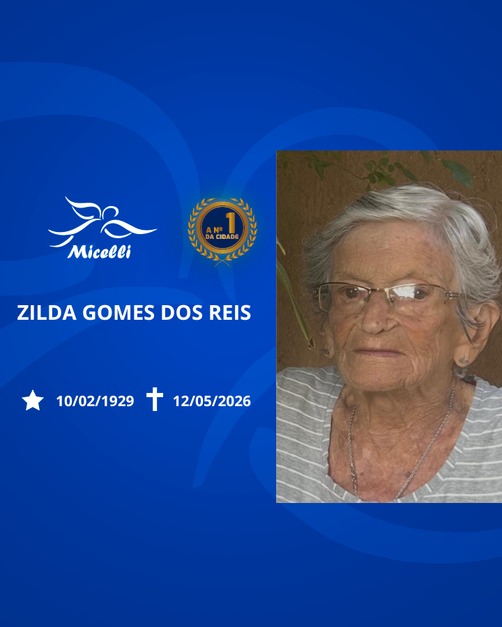 O GRUPO MICELLI COMUNICA O FALECIMENTO DA SRA. ZILDA GOMES DOS REIS.