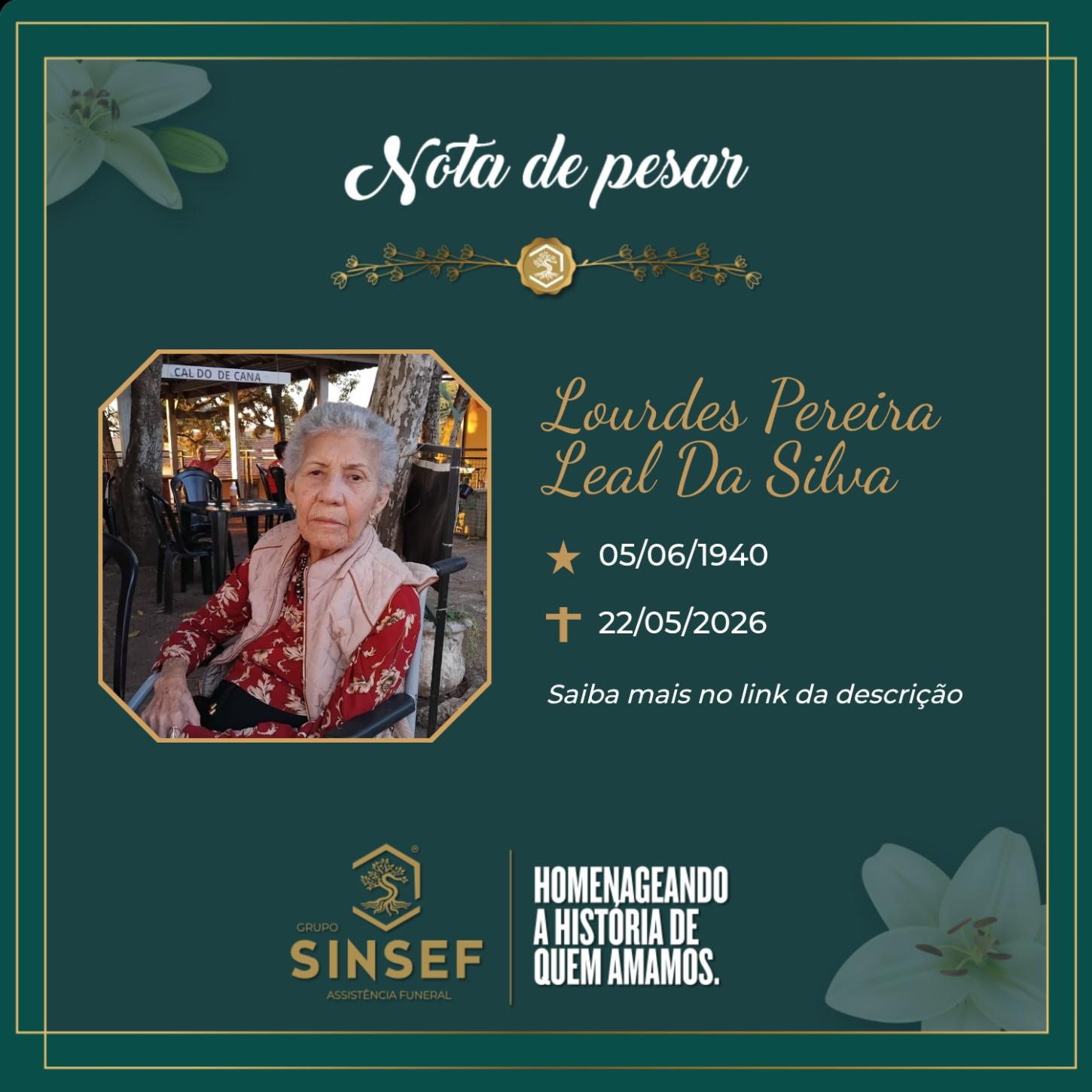 O Grupo Sinsef se despede da Sra. Lourdes Pereira Leal da Silva 
