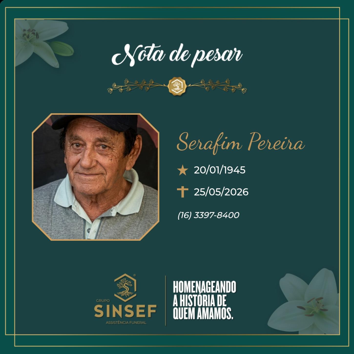 O Grupo Sinsef se despede do Sr. Serafim Pereira 