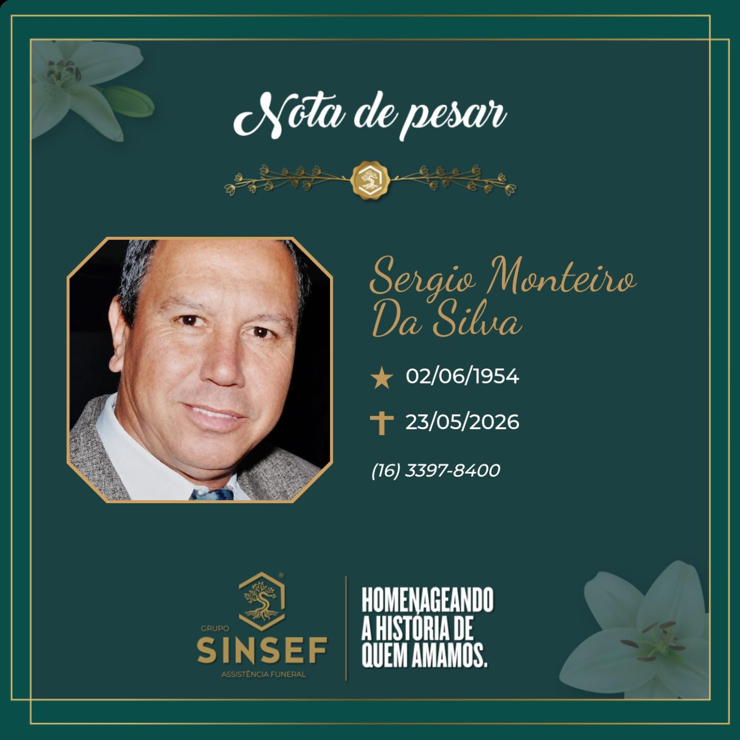 O Grupo Sinsef se despede do Sr. Sergio Monteiro da Silva 